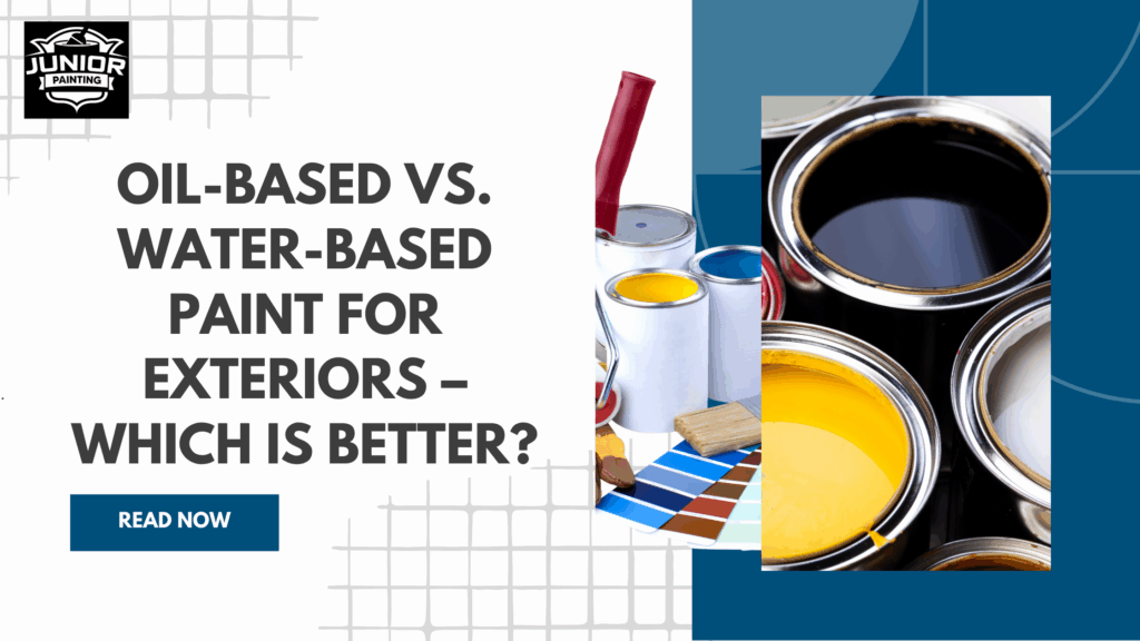 Oil-Based vs. Water-Based Paint for Exteriors